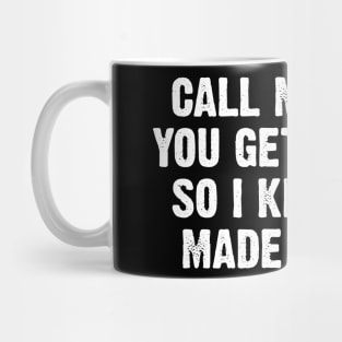 Call Me When You Get To Hell Mug